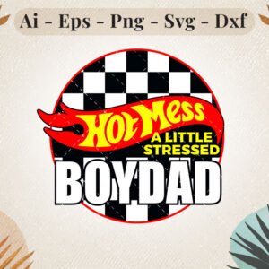hot-mess-stressed-boy-dad-svg