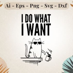 i-do-what-i-want