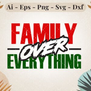 family-over-everything-svg-design