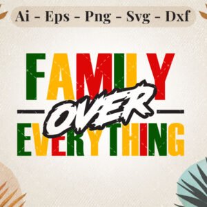 Family-Over-Everything-Afro-Family
