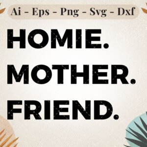 homie-mother-friend-svg