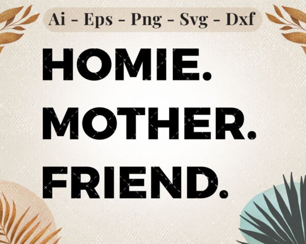 homie-mother-friend-svg