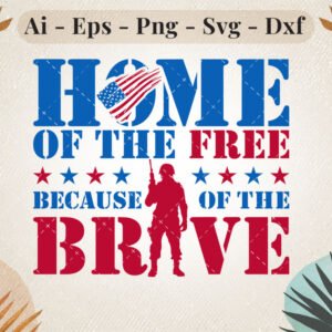 home-of-the-free-because-of-the-brave-svg