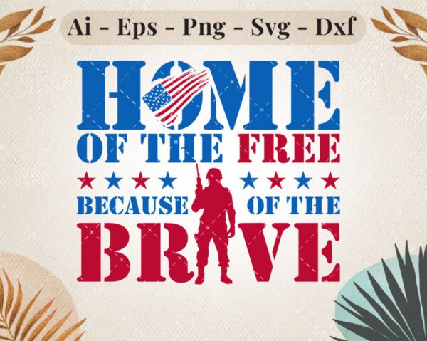 home-of-the-free-because-of-the-brave-svg
