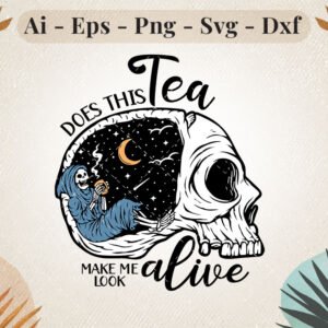 Does this Tea make me look alive.jpg