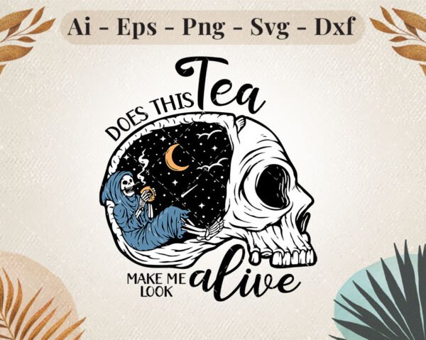 Does this Tea make me look alive.jpg