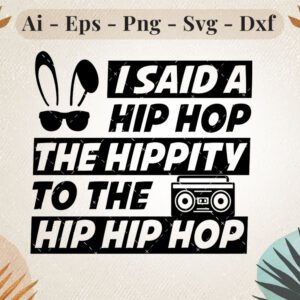 I Said a hiphop the hippity to the hiphip hop
