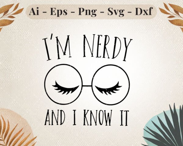 I'm nerdy and i know it