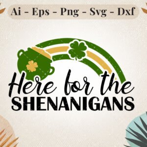 Here_for_the_Shenanigans