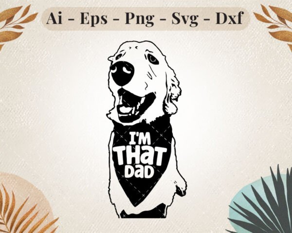 im-that-dad-dog-svg-design