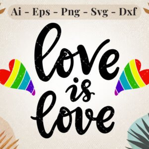 Love is Love - Rainbow Heart SVG Design