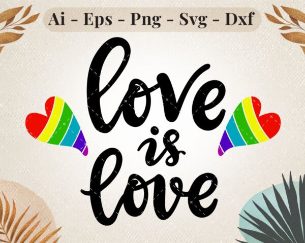 Love is Love - Rainbow Heart SVG Design