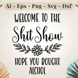 Welcome to the Shit Show SVG
