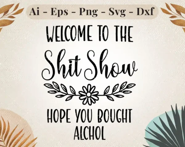 Welcome to the Shit Show SVG