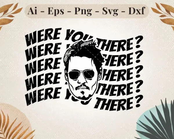 were-you-there-svg-design