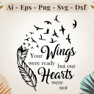 your-wings-were-ready-memorial-svg