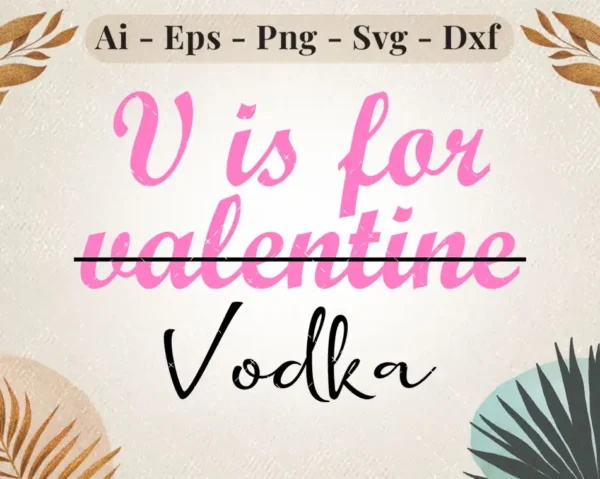 v-is-for-valentine-vodka-svg