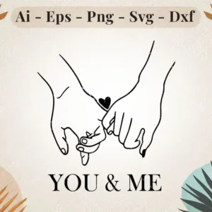You & Me SVG | Holding Hands Line Art | Love & Couple Design