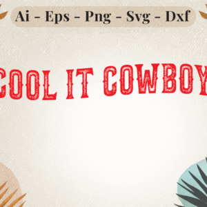 Cool It Cowboy red western distressed typography on beige background with rustic design elements