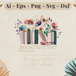 Booktrovert design with stacked books and watercolor flowers, featuring quote about loving fictional characters
